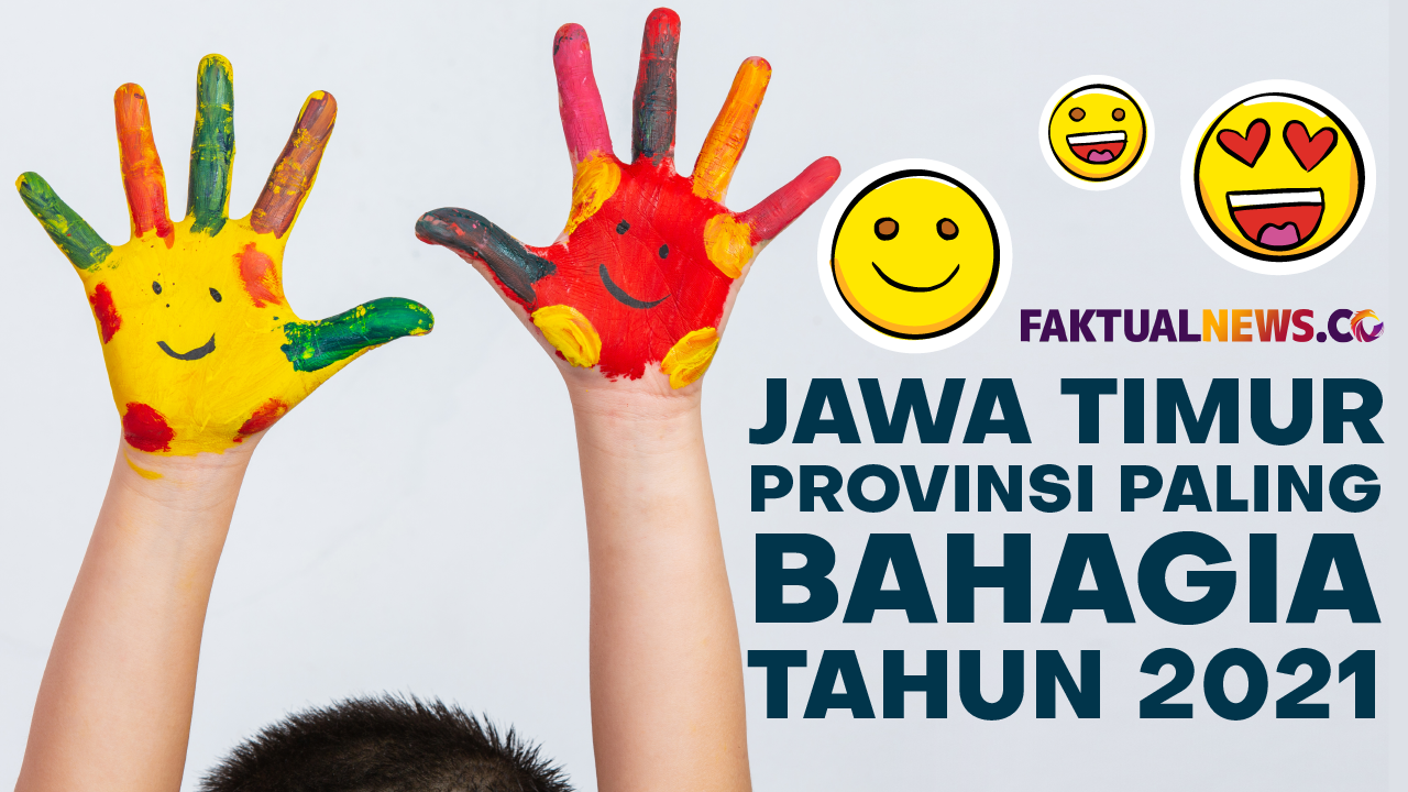 Jawa Timur Jadi Provinsi Paling Bahagia di Jawa-Bali Tahun 2021