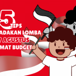 Tips Mengadakan Lomba 17 Agustus Hemat Budget