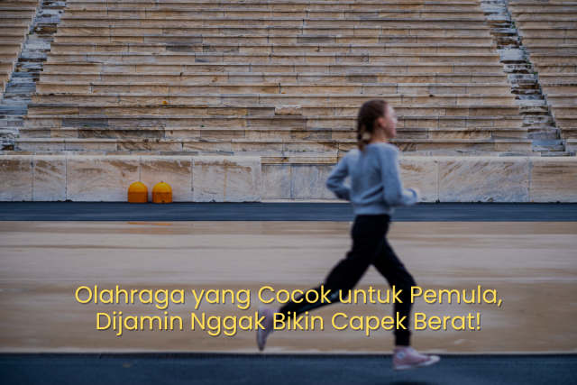 Jenis Olahraga yang Cocok untuk Pemula, Dijamin Nggak Bikin Capek Berat